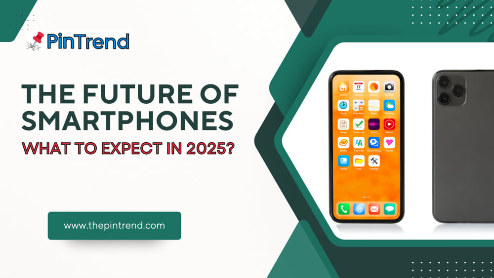 The Future of Smartphones