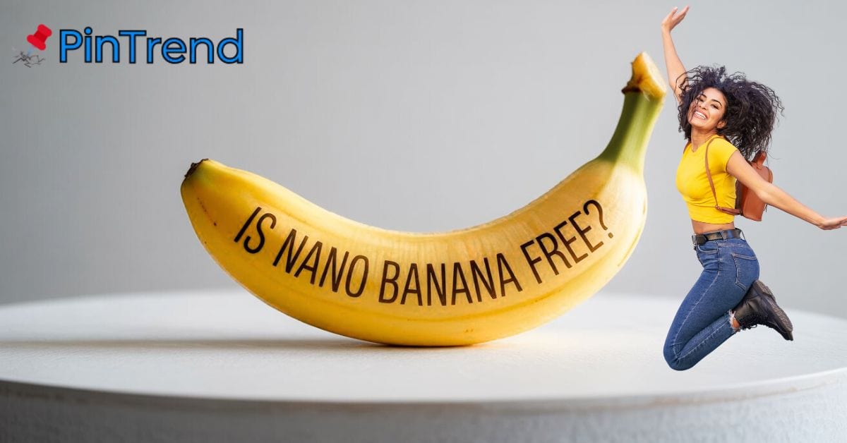 Is Nano Banana Free Complete Guide for Developers and Creators