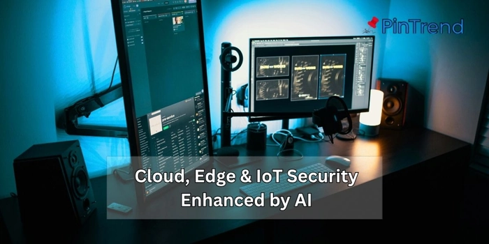 Cloud, Edge & IoT Security Enhanced by AI