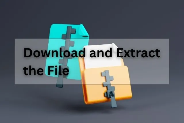 Download and Extract the File