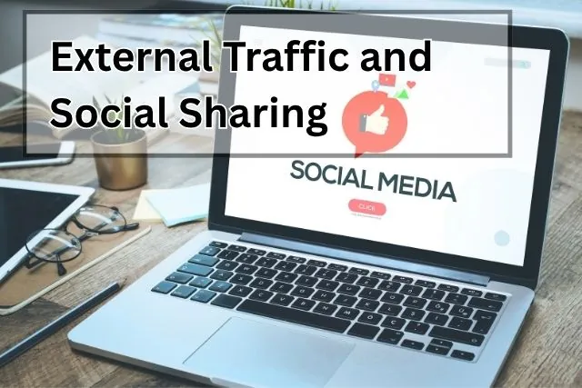 External Traffic and Social Sharing