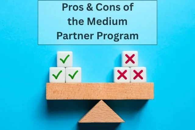 Pros & Cons of the Medium Partner Program