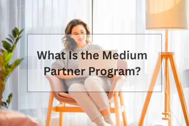 What Is the Medium Partner Program